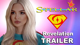 "Stellar 3: Revelation" Trailer!