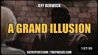 A GRAND ILLUSION -- Jeff Berwick