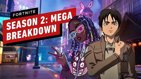Fortnite Chapter 4 Season 2 - MEGA Everything You Need To Know