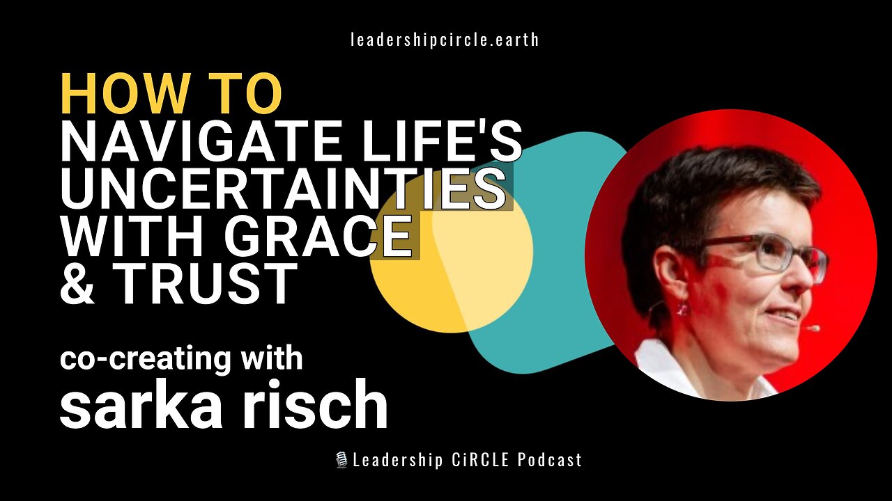 How To Navigate Life's Uncertainties With Grace And Trust 🌊 | Sarka Risch