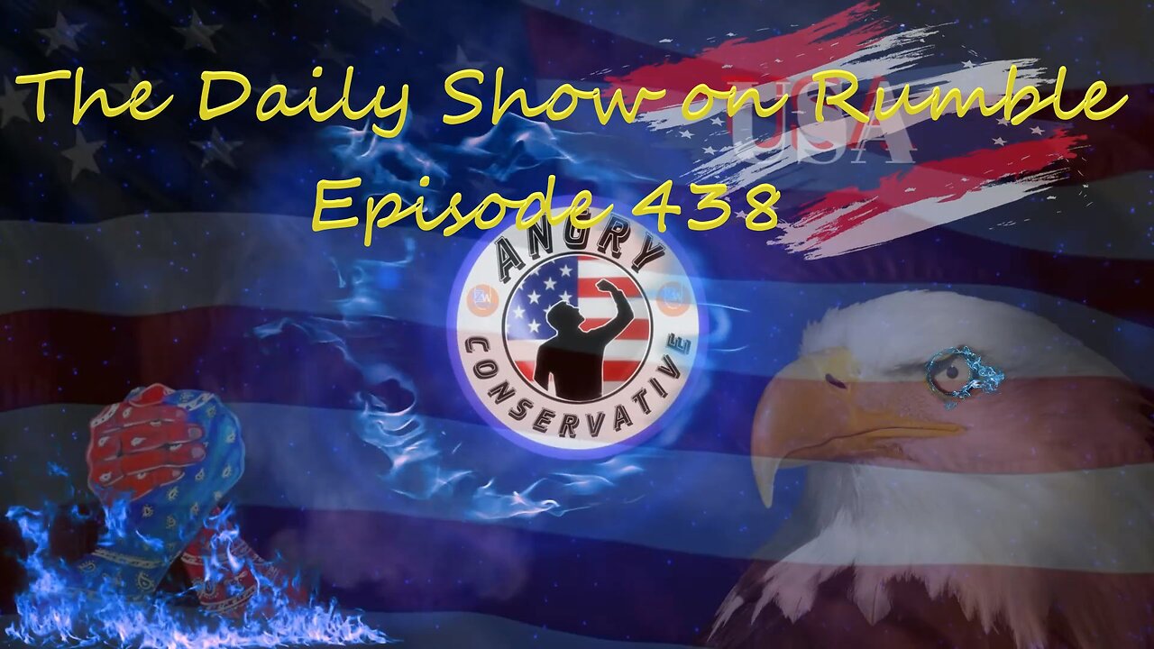 The Daily Show with the Angry Conservative - Episode 438