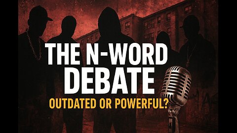 The N-Word in Culture | Outdated, Offensive, or Reclaimed? [Ep37]