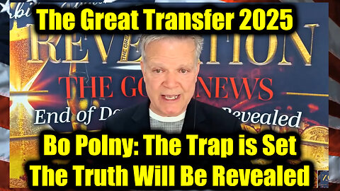 Bo Polny: The Trap is Set 11.24.25 - The Truth Will Be Revealed