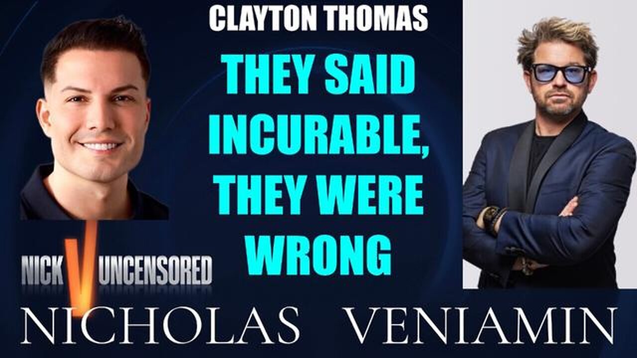 Clayton Thomas Discusses "They Said Incurable, They Were Wrong" with Nicholas Veniamin