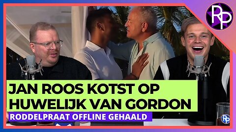 RP143 - RoddelPraat offline gehaald & Jan Roos kotst op huwelijk van Gordon