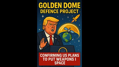Trump unveils Golden Dome defence project - confirming US plans to put weapons in space