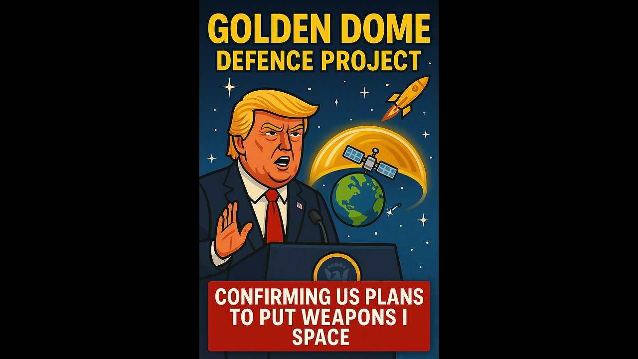 Trump unveils Golden Dome defence project - confirming US plans to put weapons in space