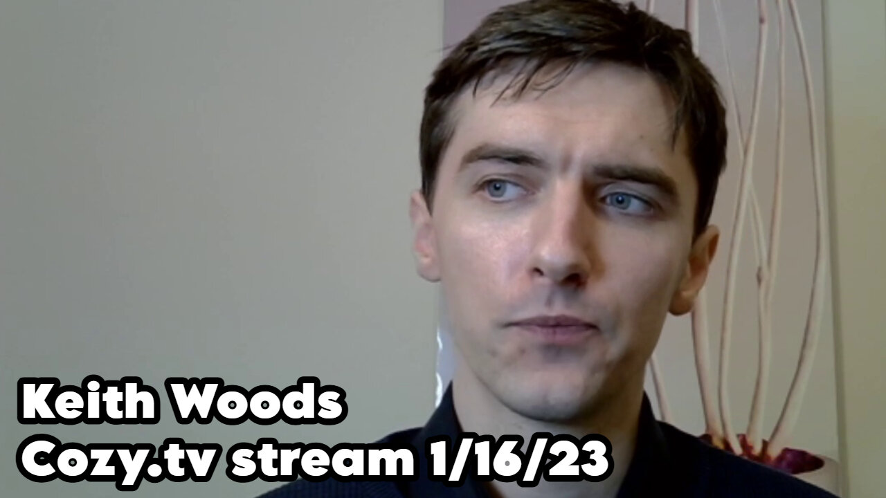 Keith Woods’ First Cozy Stream [January 16, 2023]