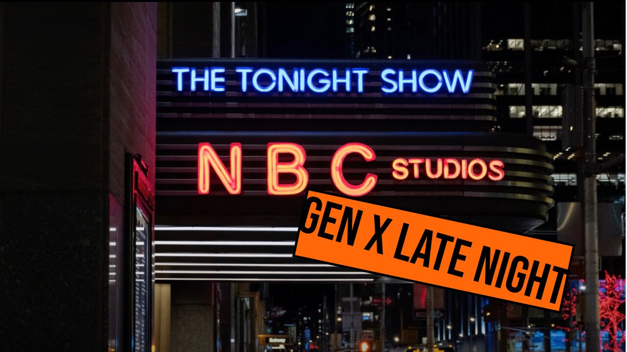 GEN X Late Night TV!