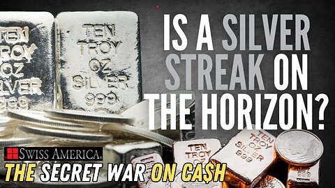 Is a Silver Streak on the Horizon?