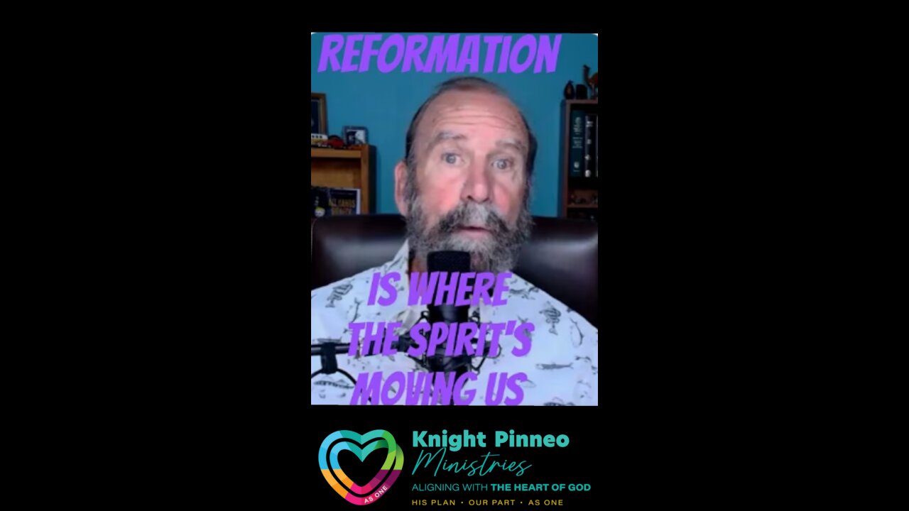Reformation is Where the Spirit's Moving Us