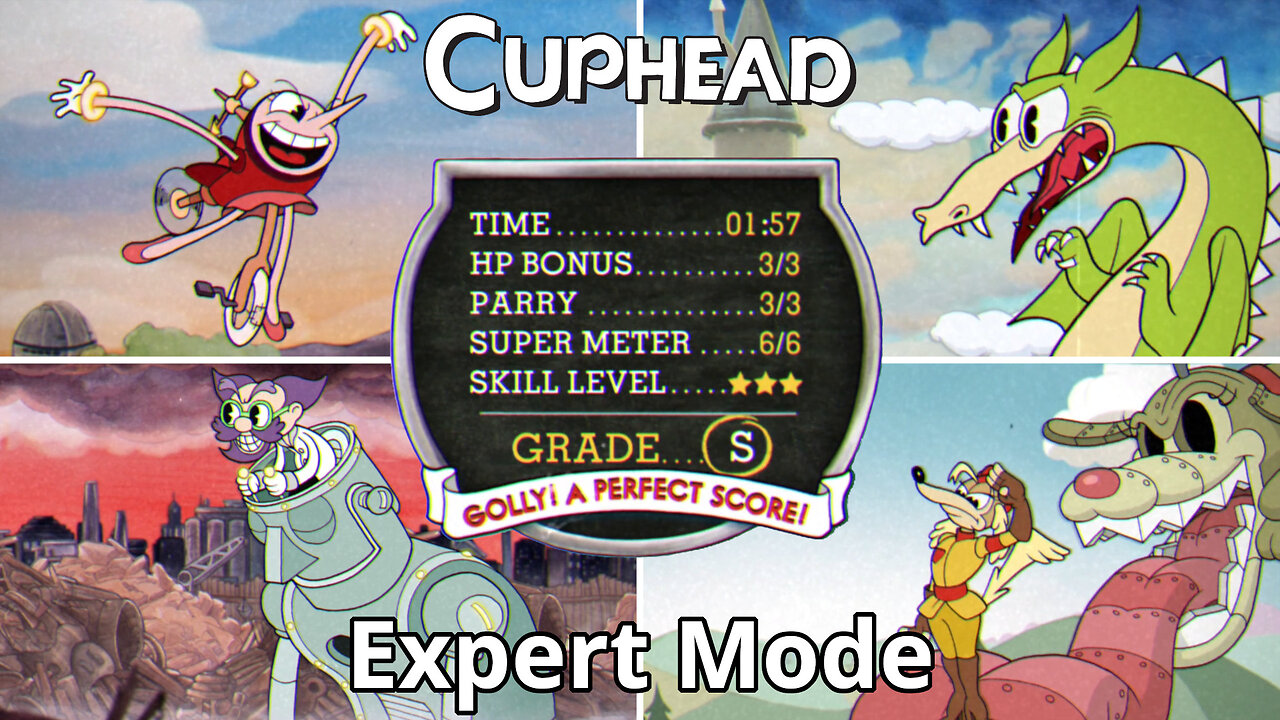 Cuphead + DLC; Expert Mode - All Bosses S Ranked! [Contract List Order]