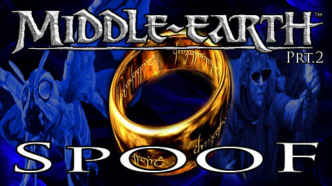 Middle-Earth - Spoof Prt.2