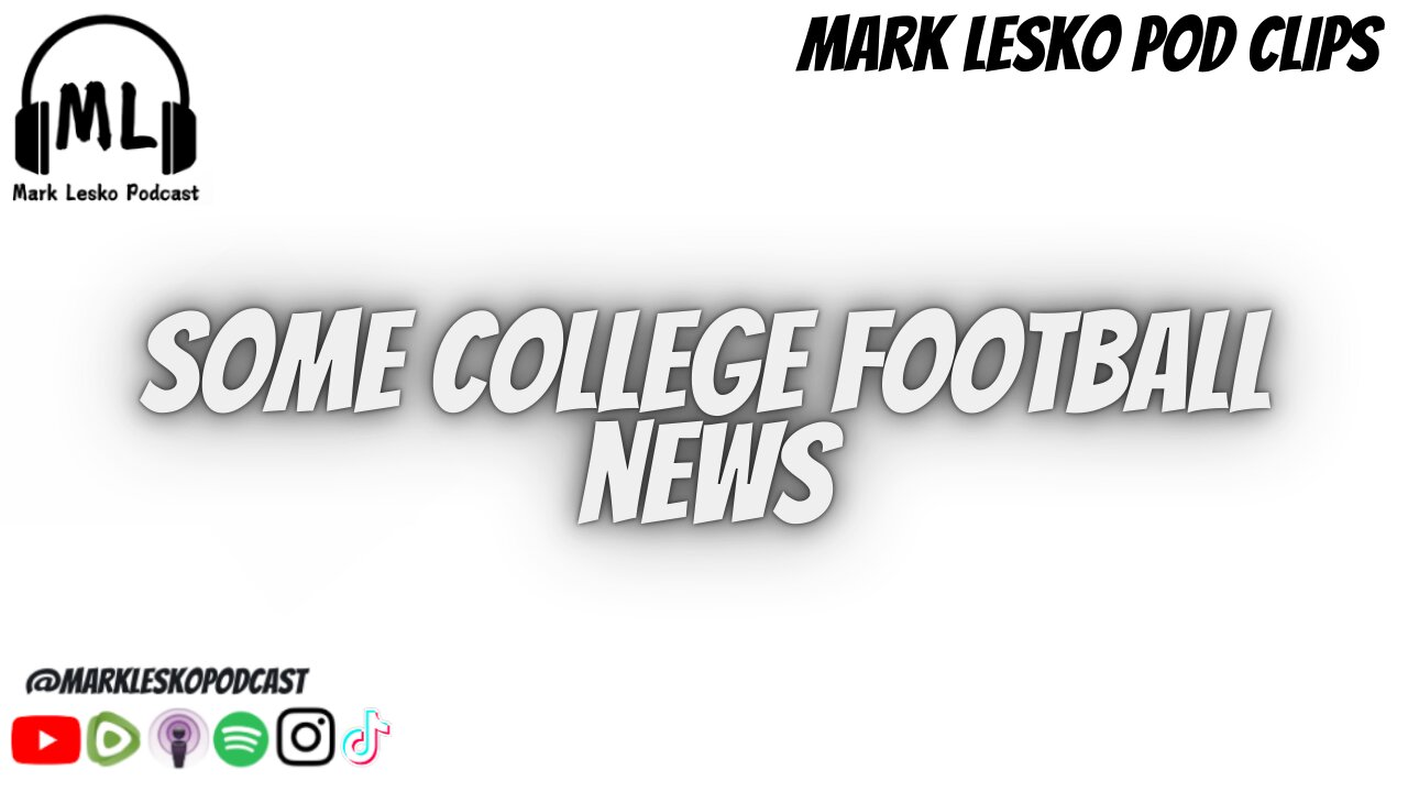Mark and Brett talk some stories || Mark Lesko Pod clips #collegefootball #news