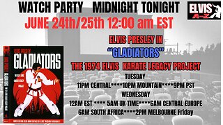Elvis A-Z-WATCH PARTY-MIDNIGHT 2night-"Elvis Presley-Gladiators-THE 1974 ELVIS KARATE LEGACY PROJECT