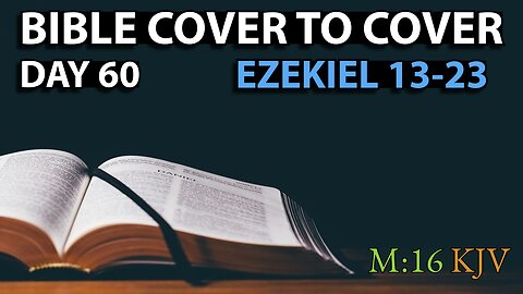 Day 60 | Ezekiel 13-23 | Bible Cover to Cover