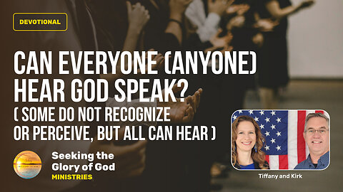 August 17 (Year 4) Can Everyone Hear God? - Tiffany Root & Kirk VandeGuchte