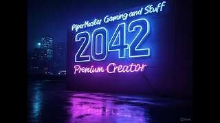 Pipermaster Gaming and Stuff LIVE ON RUMBLE!!!!!!!!!!!!!!