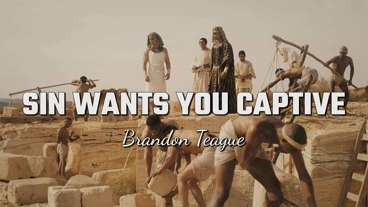 Brandon Teague - Sin Wants You Captive