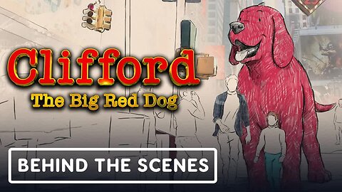 Clifford the Big Red Dog - Official 'Book to Screen' Behind the Scenes (2021) Jack Whitehall
