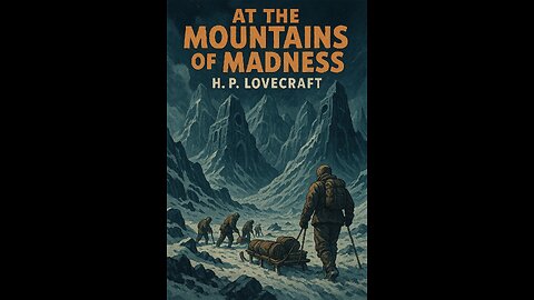 At the Mountains of Madness by H.P. Lovecraft | Full Audiobook