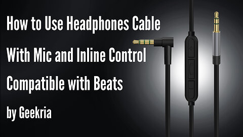 How to Use Headphones Cable With Mic and Inline Control Compatible with Beats by Geekria