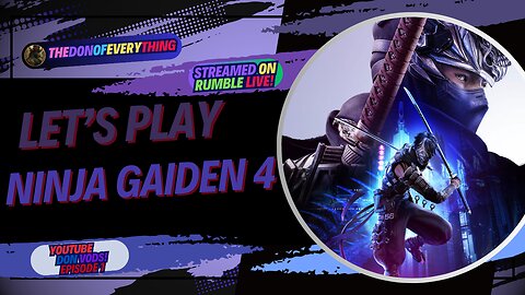Let's Play NInja Gaiden 4 - Part 1 | LIVE ON RUMBLE (WalkThrough)!