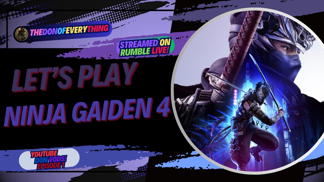 Let's Play NInja Gaiden 4 - Part 1 | LIVE ON RUMBLE (WalkThrough)!