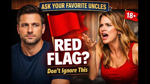 Ask Your Favorite Uncles — Red Flags Men Ignore Too Late | LIVE 12/29/25