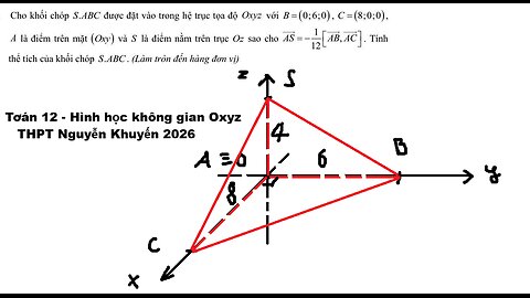 THPT Nguyễn Khuyến 2026: Cho khối chóp S.ABC được đặt vào trong hệ trục tọa độ Oxyz