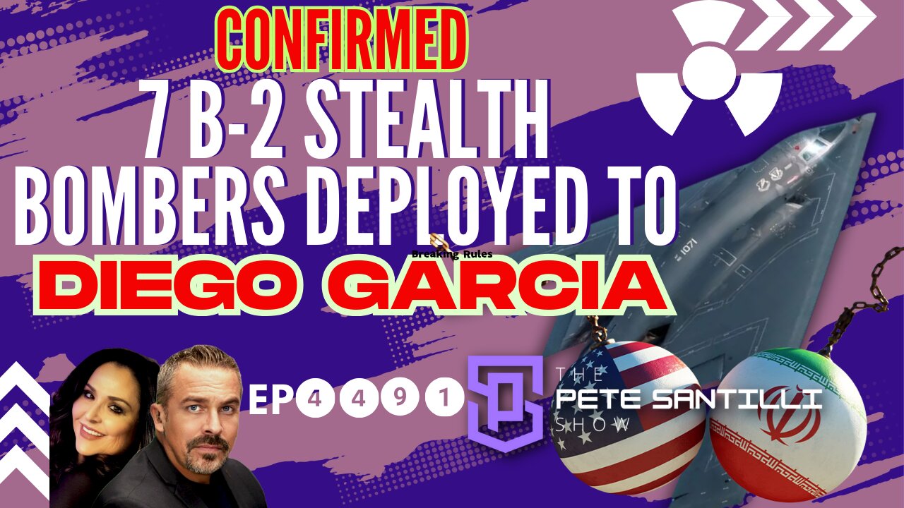 BREAKING - CONFIRMED: 7 B-2 STEALTH BOMBERS DEPLOYED TO DIEGO GARCA [EP 4491-8AM]