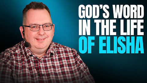 God's Word in the Life of Elisha - Morning Prayer