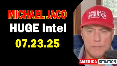 Michael Jaco HUGE Intel 07.23.25: "Something Unexpected Is Happening! Important Update By Michael Jaco & Rob Cunningham"