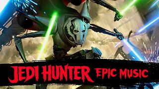 GENERAL GRIEVOUS – JEDI HUNTER | Epic Star Wars Villain Music