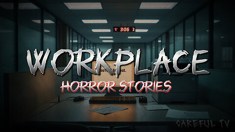 Workplace Horror Stories | English Horror Stories | Careful TV