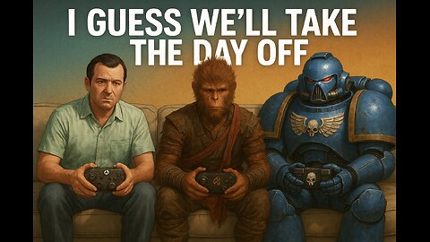 Taking the day off to play some games and chat!