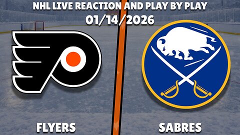 Flyers vs Sabres | Philadelphia Flyers vs Buffalo Sabres | Live Reaction & Play-by-Play