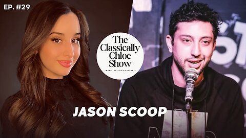 The Classically Chloe Show Episode 29 - Guest Jason Scoop