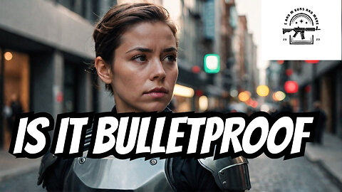 Is This Body Armor Really Bulletproof?