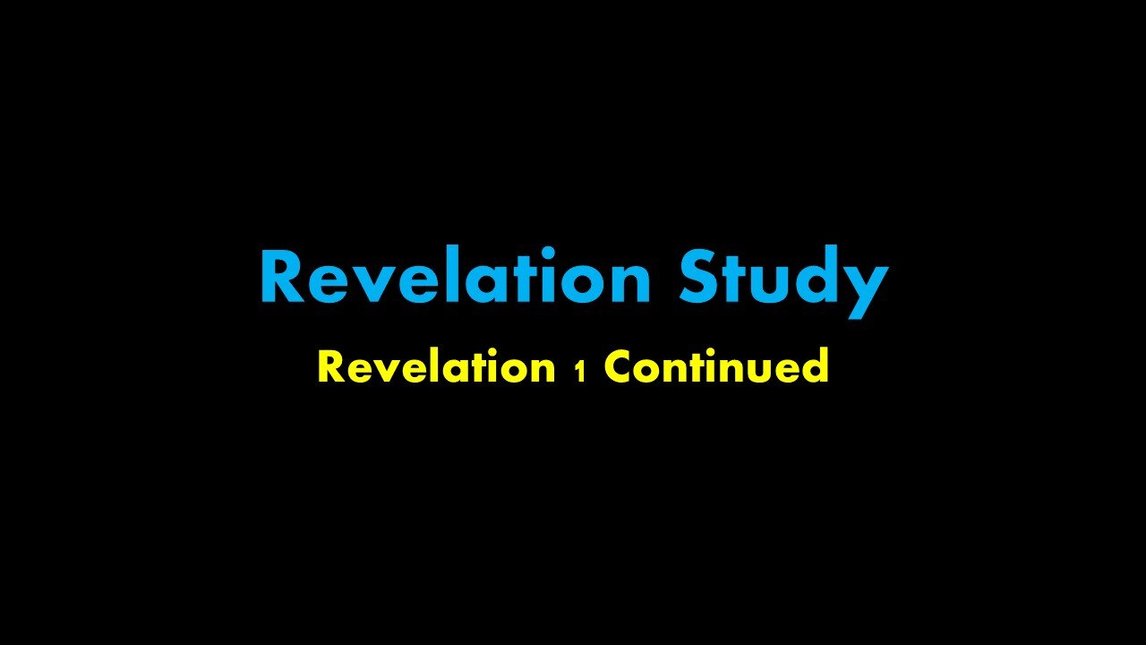 Episode 2. Revelation 1 Continued
