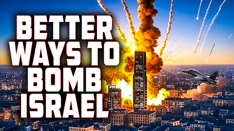 Better Ways to Bomb Israel