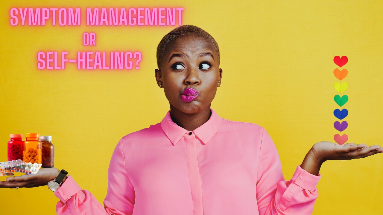 Are you managing your symptoms—or learning to heal them?