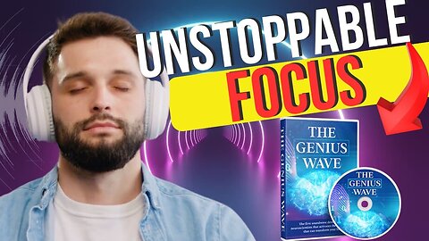 Tap Into Unstoppable Focus with the GENIUS WAVE .