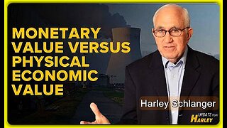 Monetary Value Versus Physical Economic Value • Harley Schlanger (Schiller Institute) •🕞12min