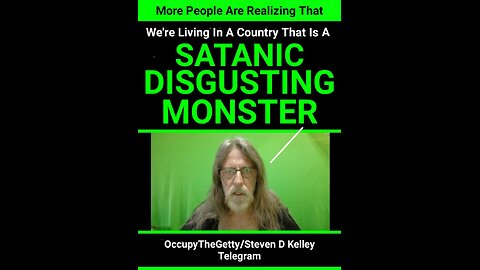 THE USA-ISRAELI Country That Is A SATANIC DISGUSTING MONSTER -Steven D Kelley