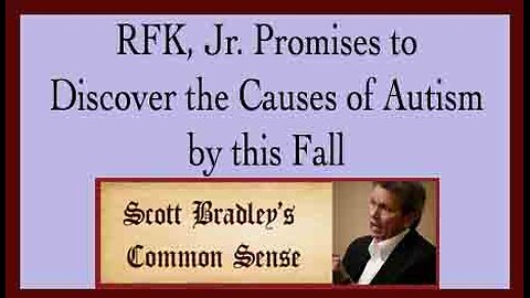 RFK, Jr. Promises to Discover the Causes of Autism by this Fall