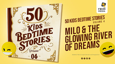 Vol4.S49. Milo and the Glowing River of Dreams