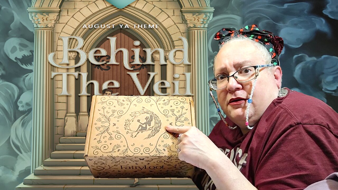 Fairy Loot Monthly Bookish Subscription Box - August 2025 - Behind The Veil