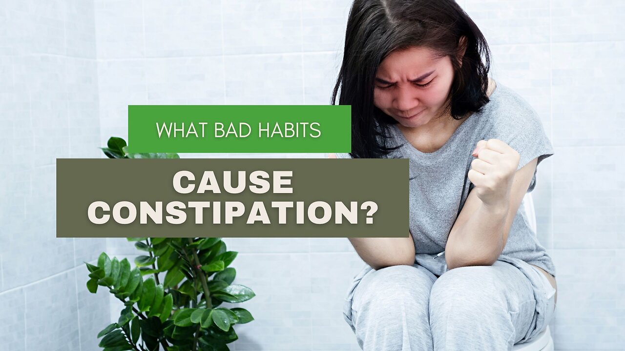 What Bad Habits Cause Constipation?