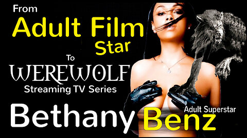 Bethany Benz, Adult Superstar, launching Werewolf Investigative Film Series